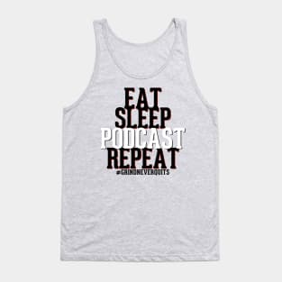 Eat Sleep Podcast Repeat Tank Top